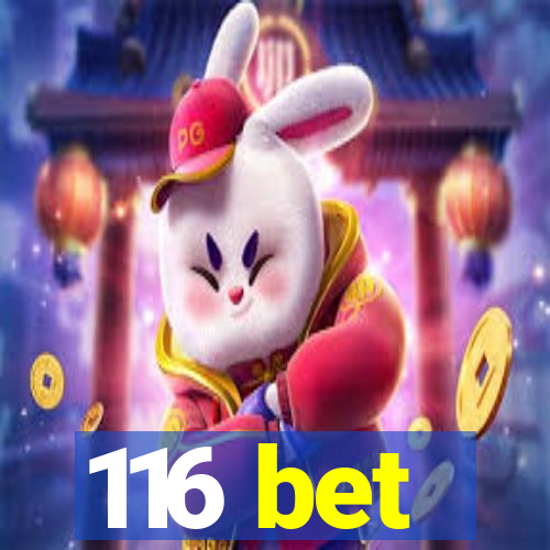 116 bet
